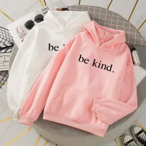 BE KIND WRITTEN HOODIE