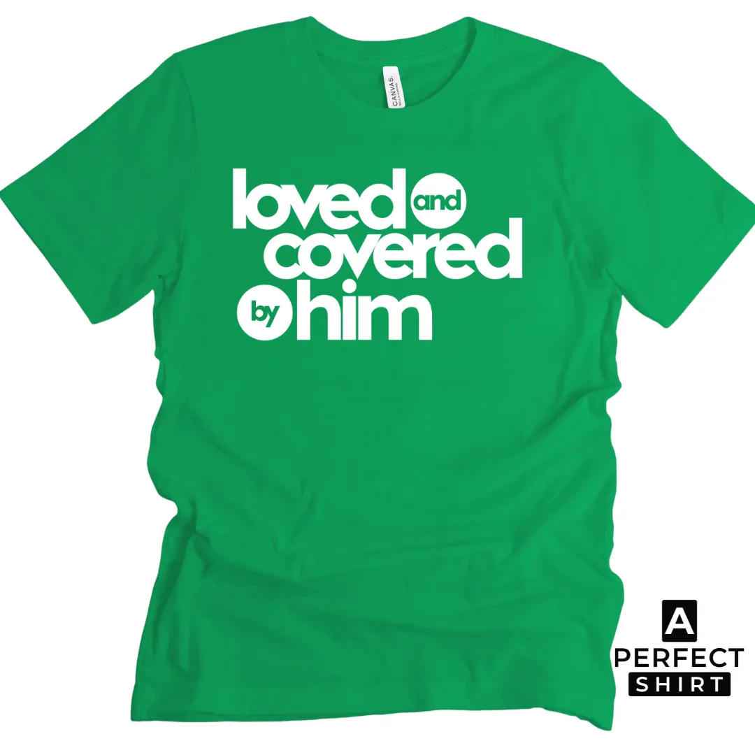 Couple Matching Shirts - Loved and Covered by Him and Her