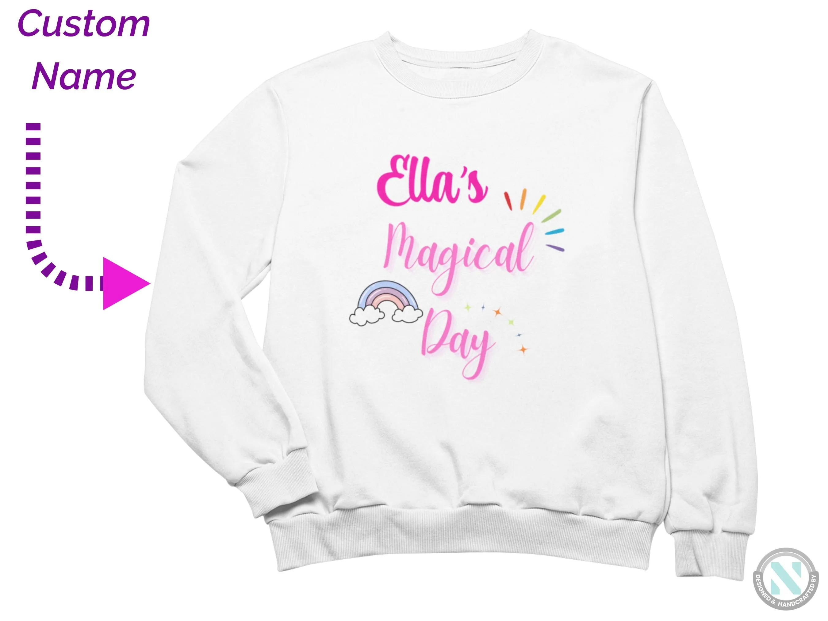 Custom Name Toddler Girls Sweatshirt Gift with Magical Day Text