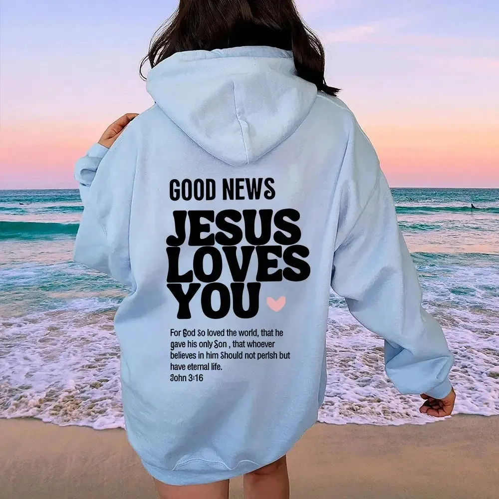 GOOD NEWS - JESUS LOVES YOU Hoodie – Faith-Inspired Christian Apparel