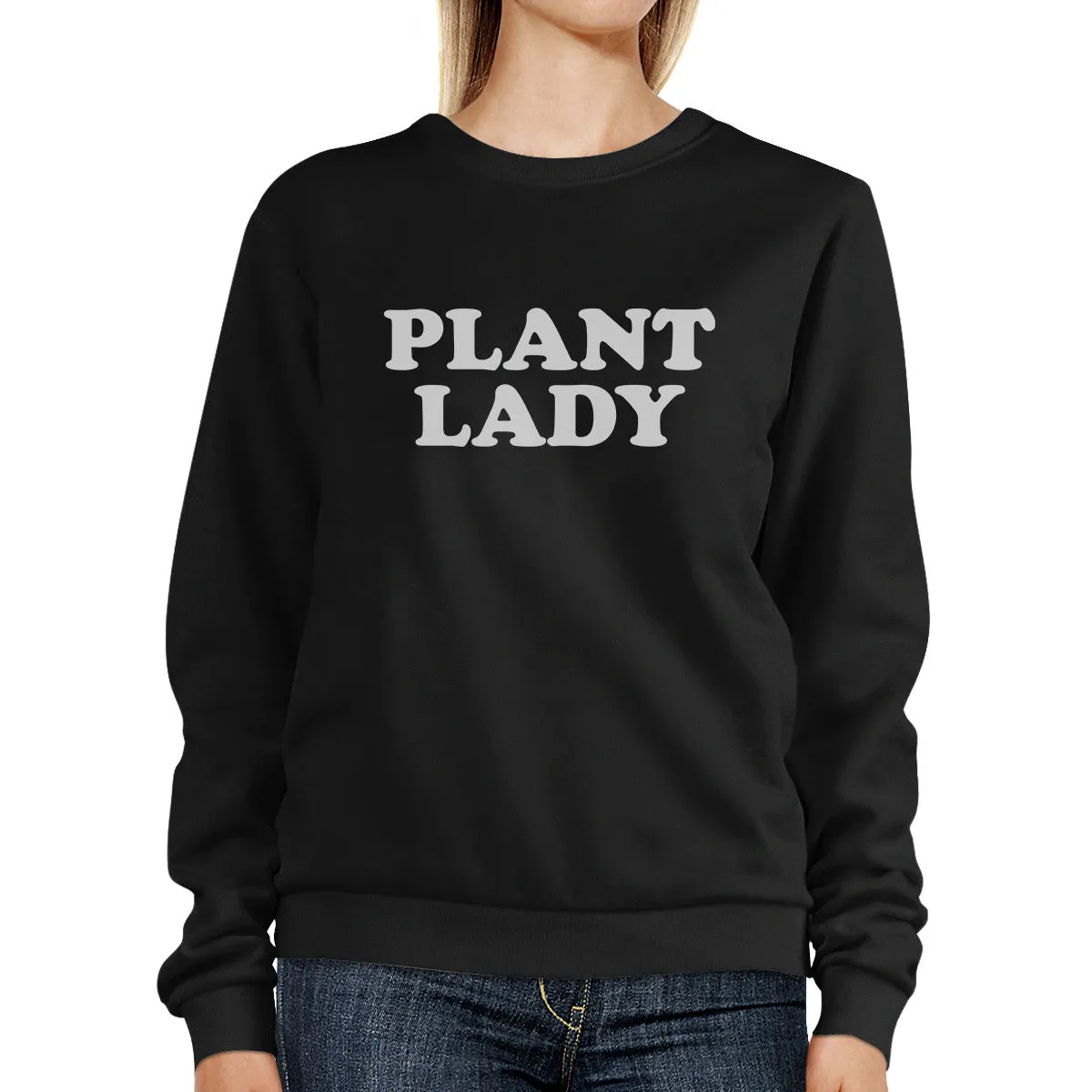 Plant Lady Unisex Sweatshirt Unique Design Cute Gift Ideas For Her