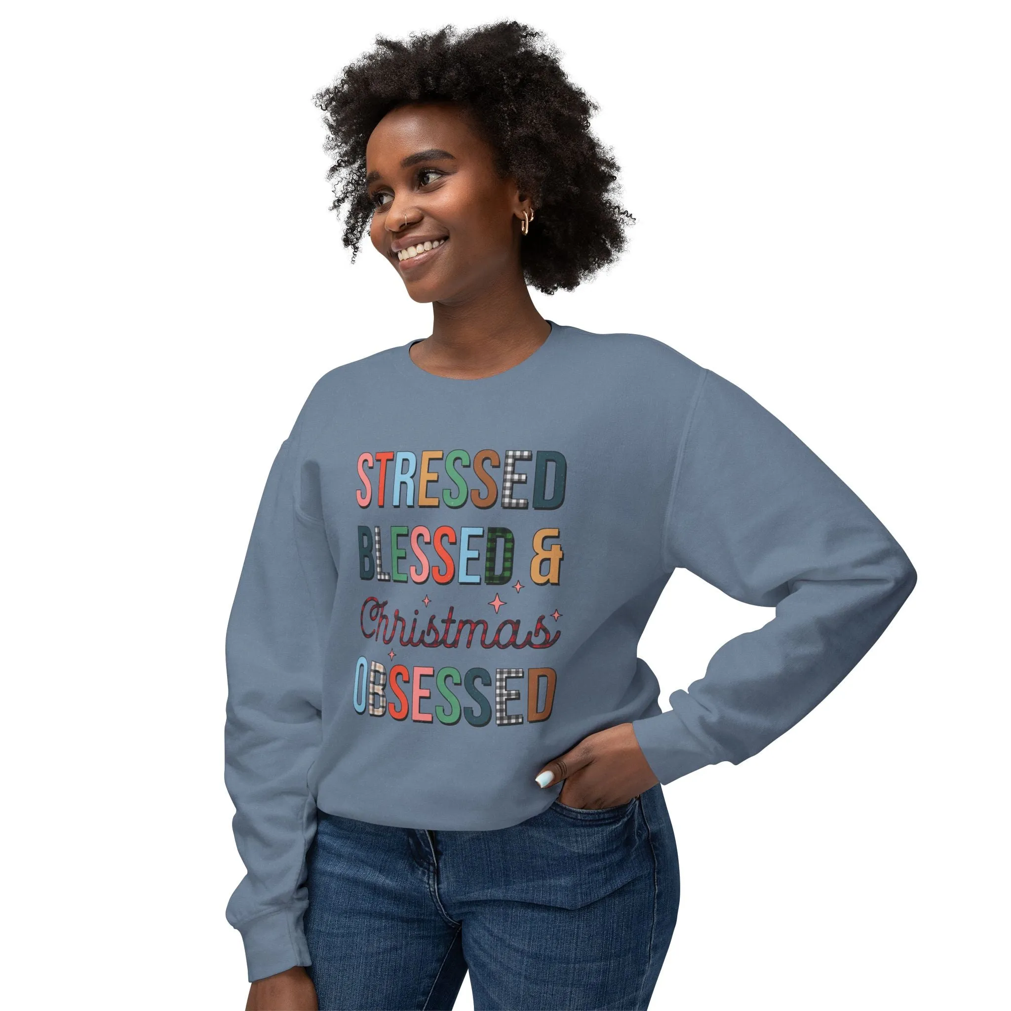 Stressed Blessed & Christmas Obsessed Sweatshirt, Cozy Holiday Crewneck, Gift for Her, Festive Casual Wear, Christmas Apparel