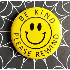 Vintage Reproduction Be Kind Please Rewind Small Pinback Button | Smiley 80s Icon | 1.25" Diameter '60 '70s '80s Retro Pin