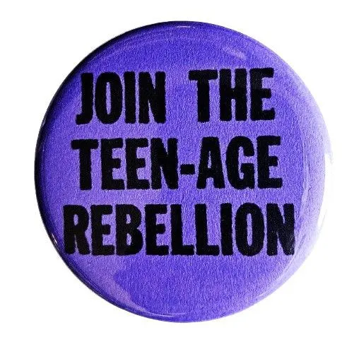 Vintage Reproduction Join the Teenage Rebellion Small Pinback Button | 1.25" Diameter